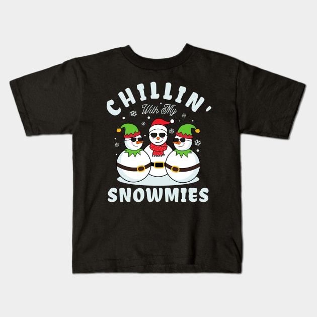 Chillin with My Snowmies Kids T-Shirt by Raventeez